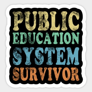 Public Education System Survivor Sticker